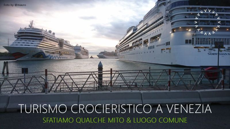 Turismo crocieristico a Venezia, sfatiamo qualche luogo comune